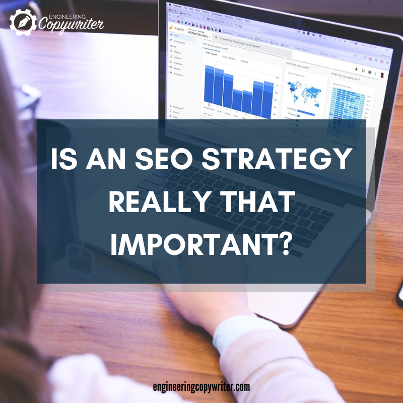 is an SEO strategy really that important feature image