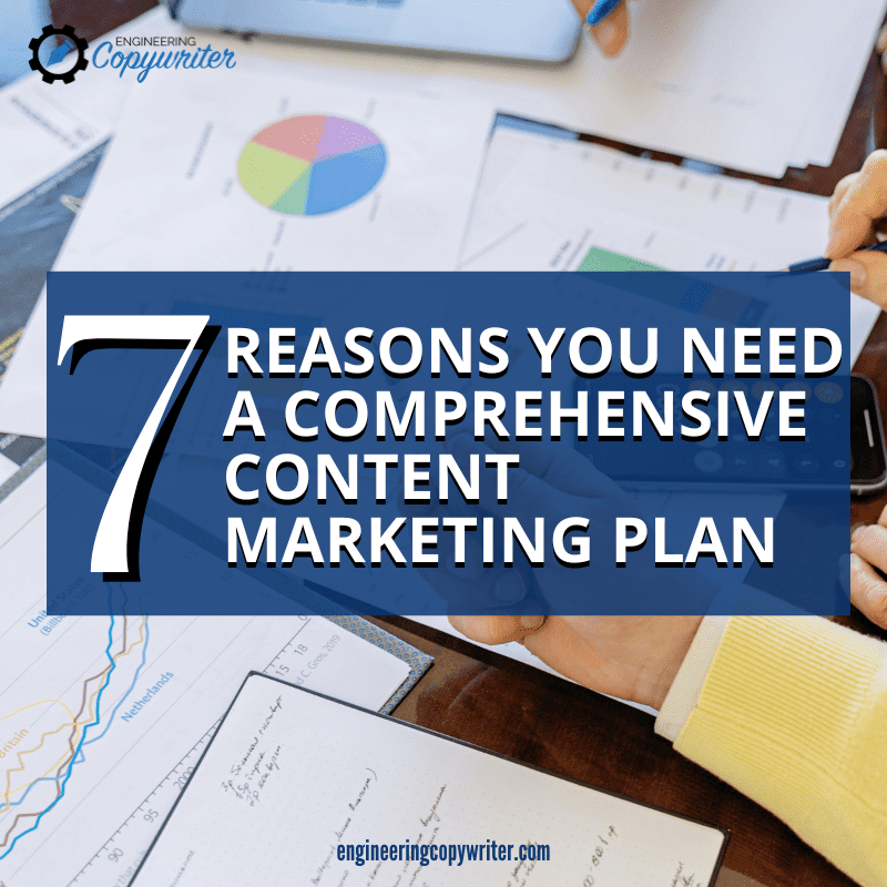 7 reasons you need a comprehensive content marketing plan feature image