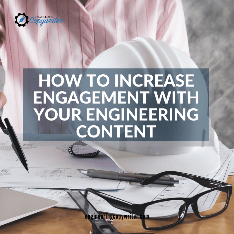 how to increase engagement with your engineering content feature image
